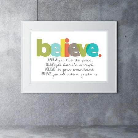 Believe 11×17 print